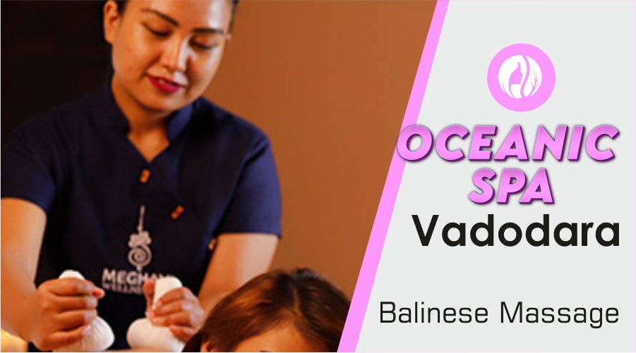 Balinese Massage in Vadodara